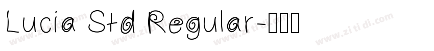 Lucia Std Regular字体转换